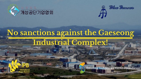 No sanctions against the Gaeseong Industrial Complex (GIC)!