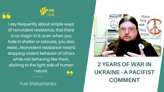 2 Years of War in Ukraine – A Pacifist Comment