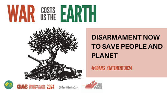 War Costs Us The Earth · GDAMS Statement 2024