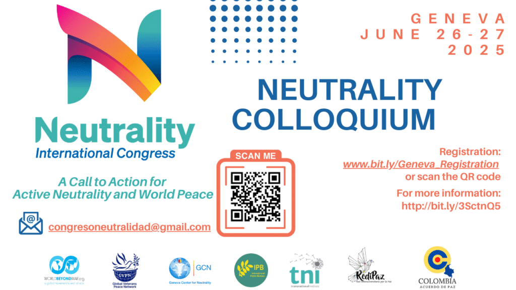 Neutrality Colloquium: A Call to Action for Active Neutrality & World ...