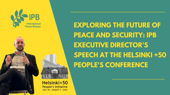 Exploring the Future of Peace and Security: IPB Executive Director’s Speech at the Helsinki +50 People’s Conference