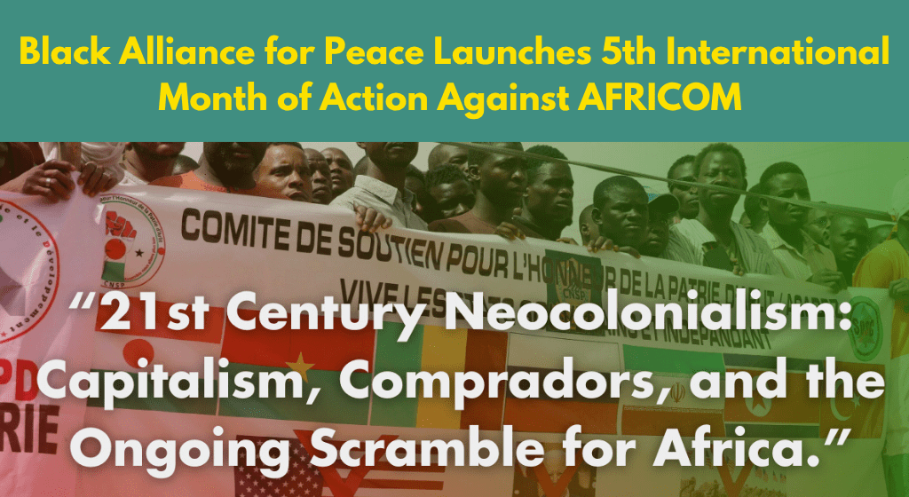 Black Alliance for Peace Launches 5th International Month of Action Against AFRICOM