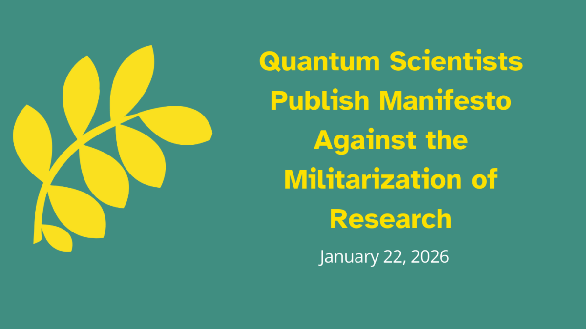 Quantum Scientists Publish Manifesto Against the Militarization of Research