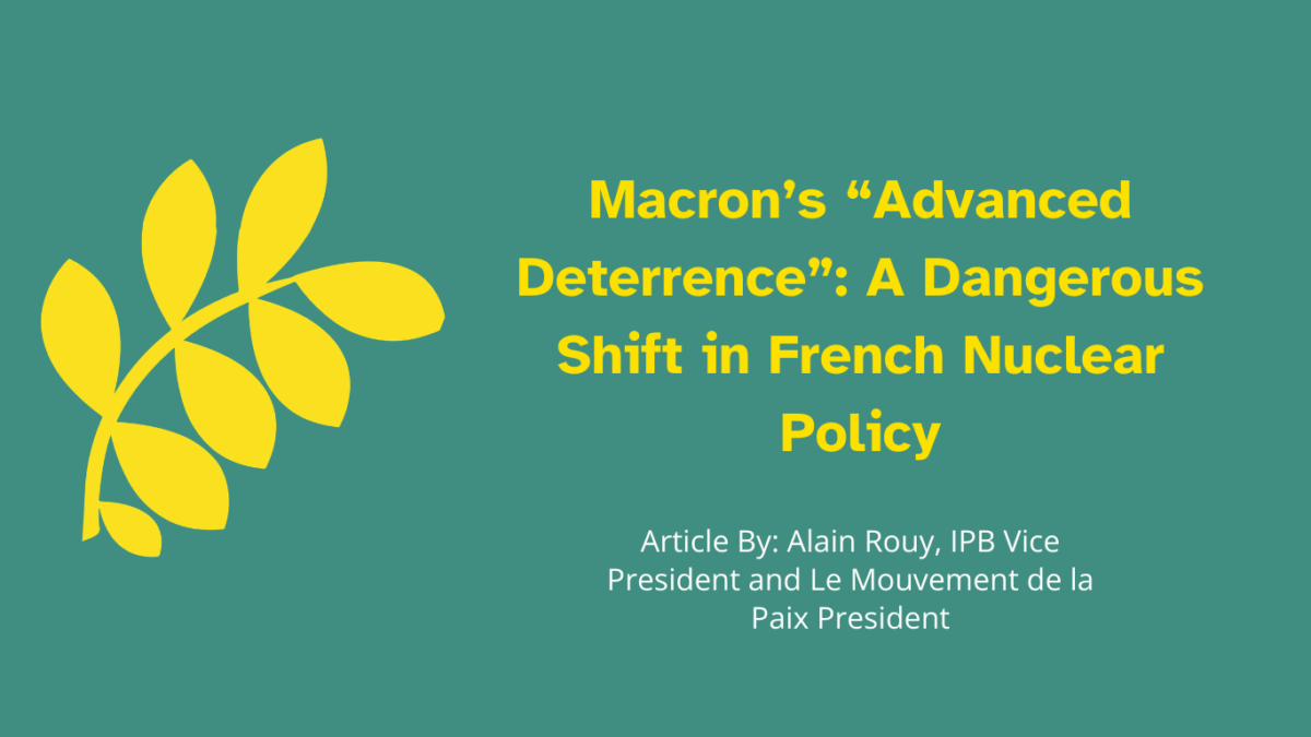 Macron’s “Advanced Deterrence”: A Dangerous Shift in French Nuclear Policy