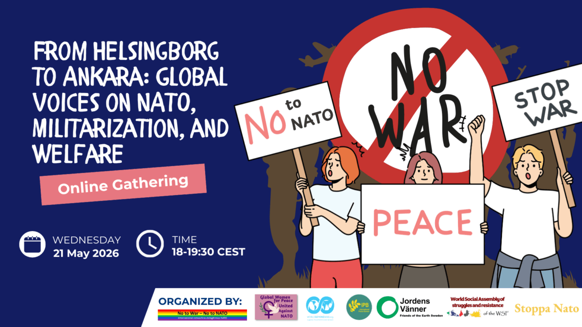 From Helsingborg to Ankara: Global Voices on NATO, Militarization, and Welfare