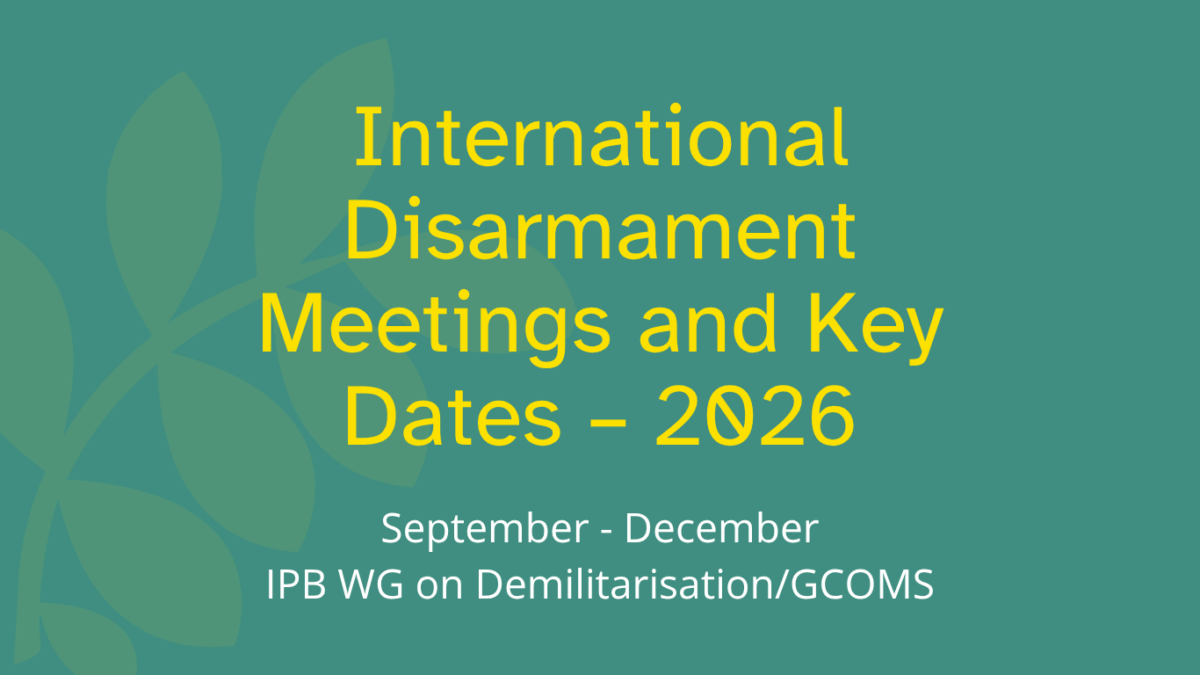International Disarmament Meetings and Key Dates – 2026